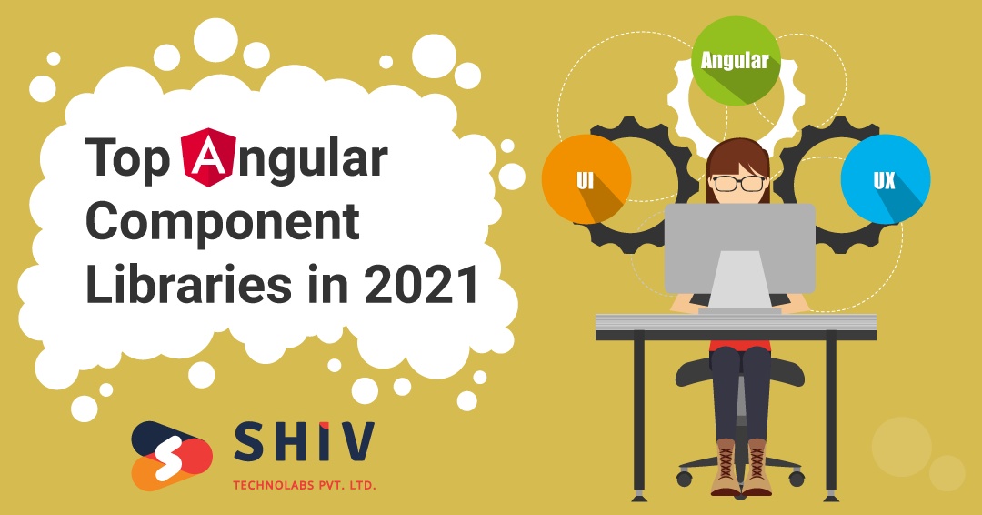 Best Angular Component Libraries to Try in 2021