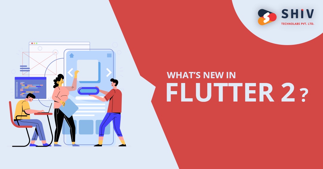 What’s New in Flutter 2?