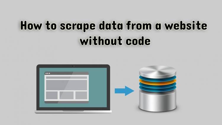 How to scrape data from a website without code