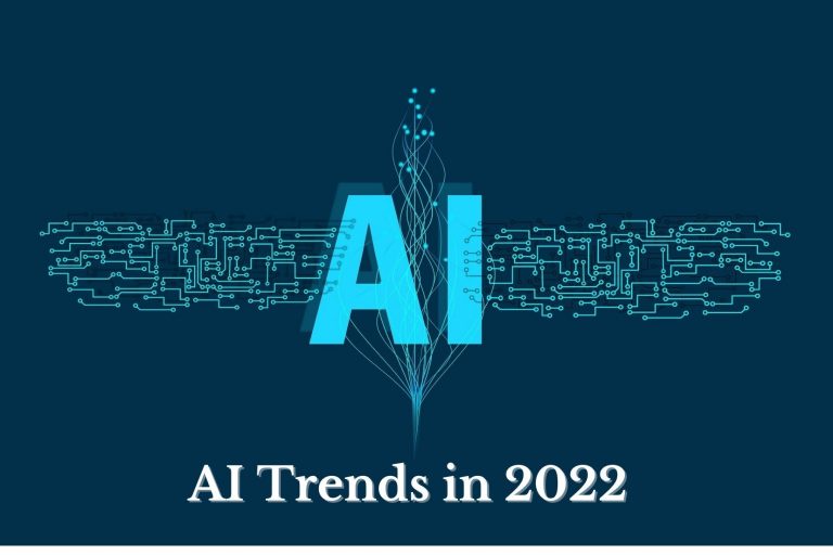 AI Trends to Watch for in 2022