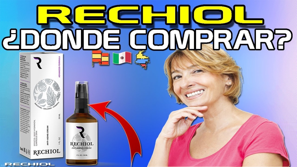Rechiol Crema – Results, Benefits And Price | Where To Buy?
