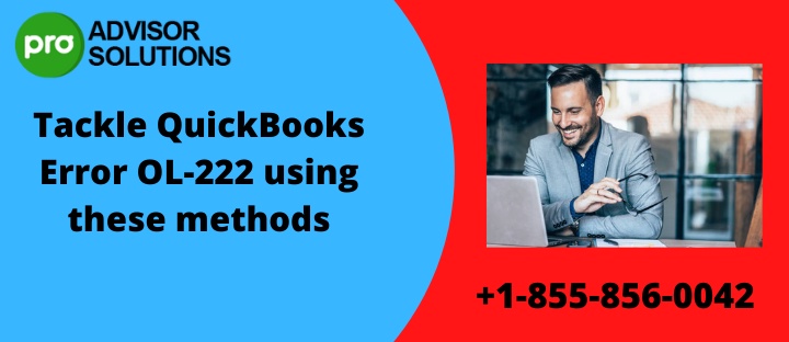 Tackle QuickBooks Error OL-222 using these methods