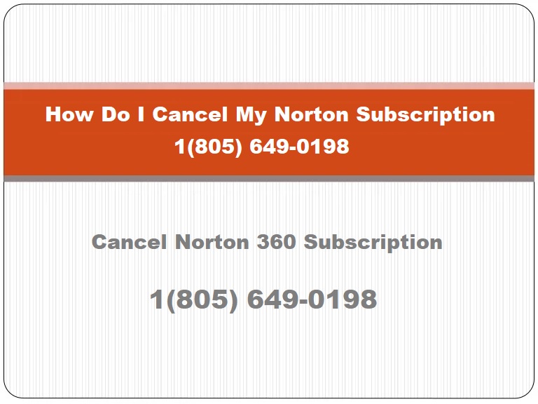 How Do I Cancel My Norton Subscription 1(805) 649-0198
