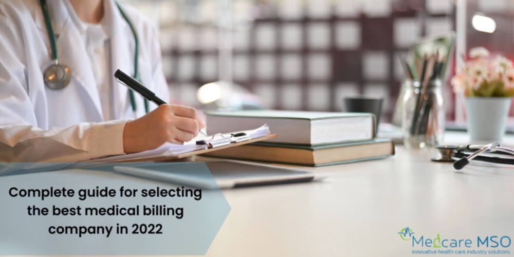 Complete guide for selecting the best medical billing company in 2022
