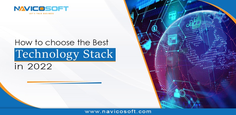 How to choose the best technology stack in 2022?