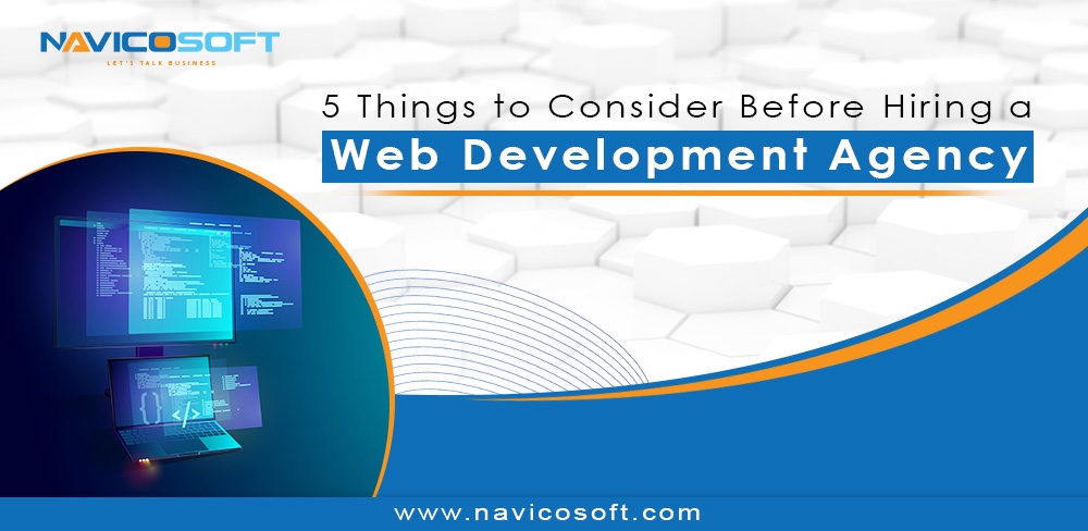 5 Things to Consider Before Hiring a Web Development Agency