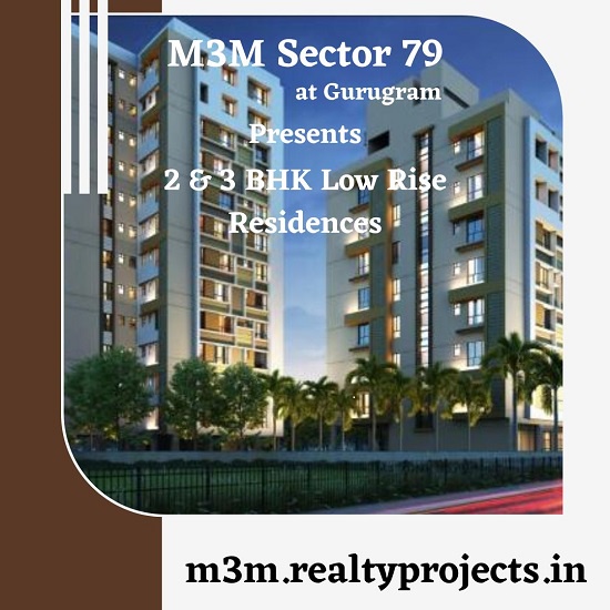 M3M Sector 79 Gurugram - The Luxury Life with a view