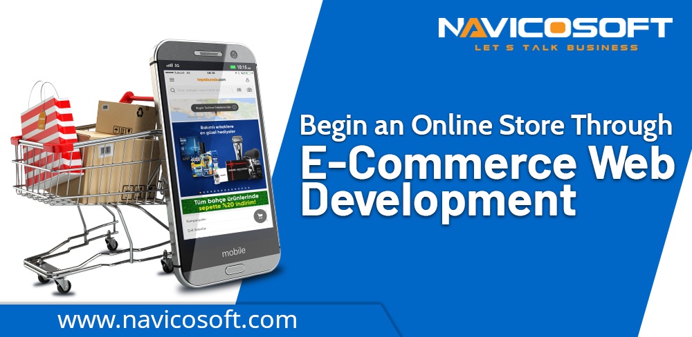 Begin an online store through e-commerce web development
