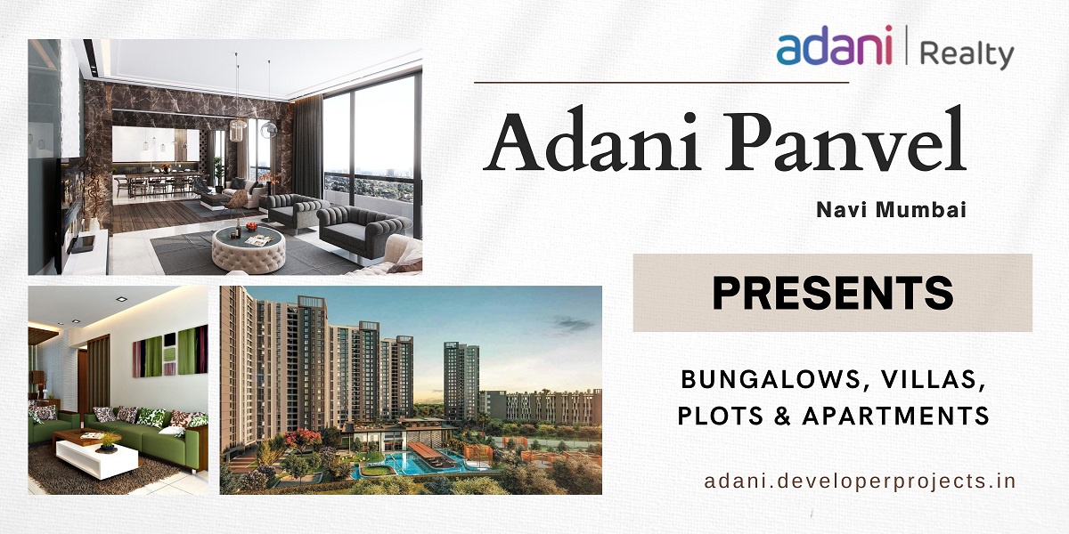 Adani Panvel Navi Mumbai - Remarkable Value. Unbeatable Location