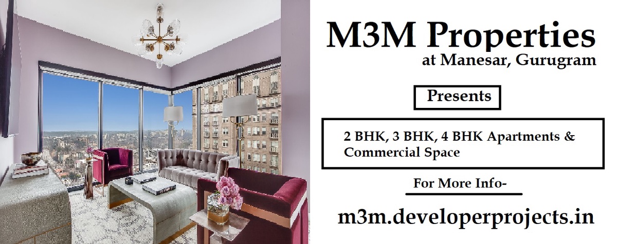 M3M Properties Manesar Gurugram - My Home, My Moments
