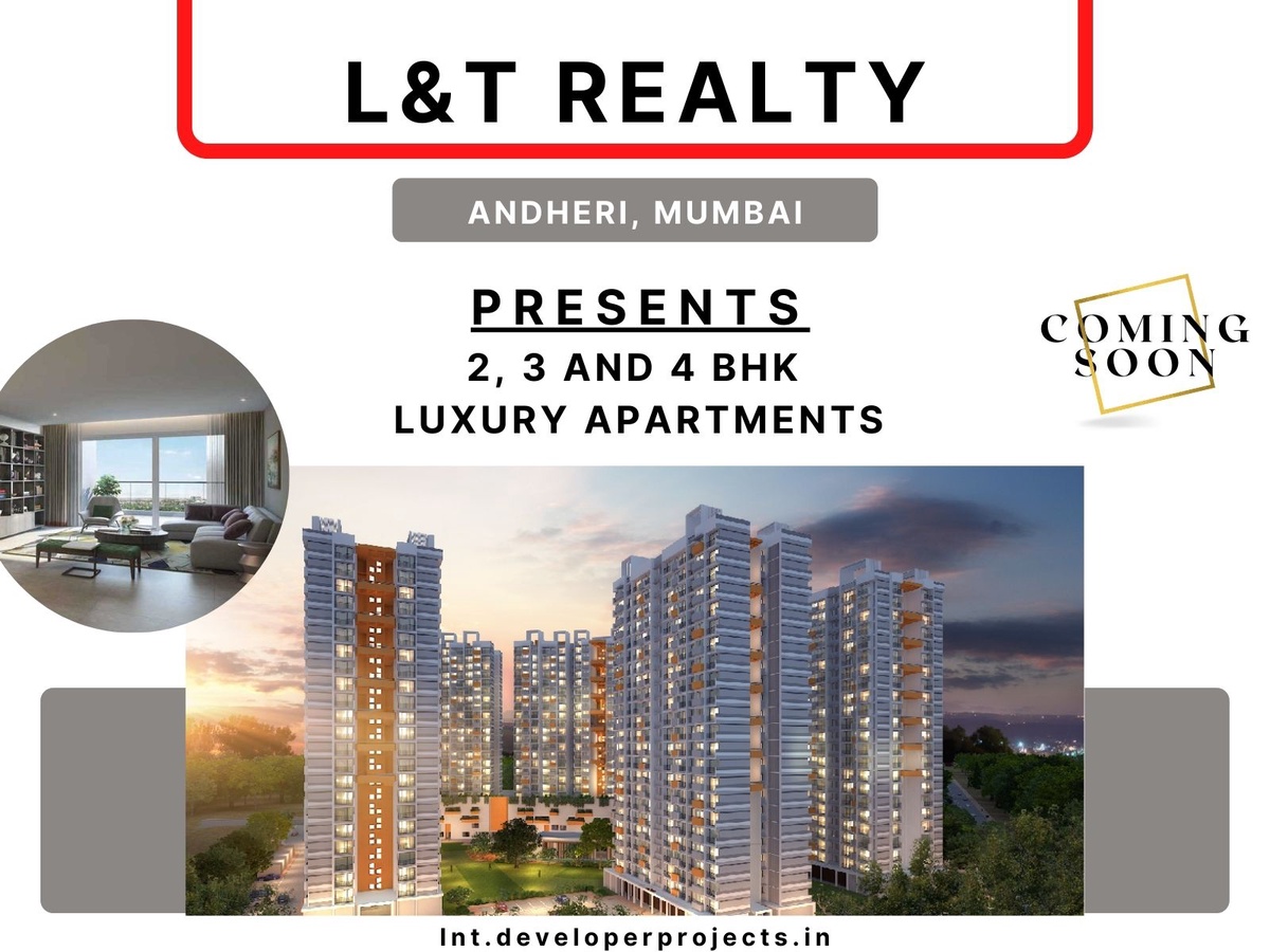 L&T Realty Andheri Mumbai - Experience The Modern Lifestyle
