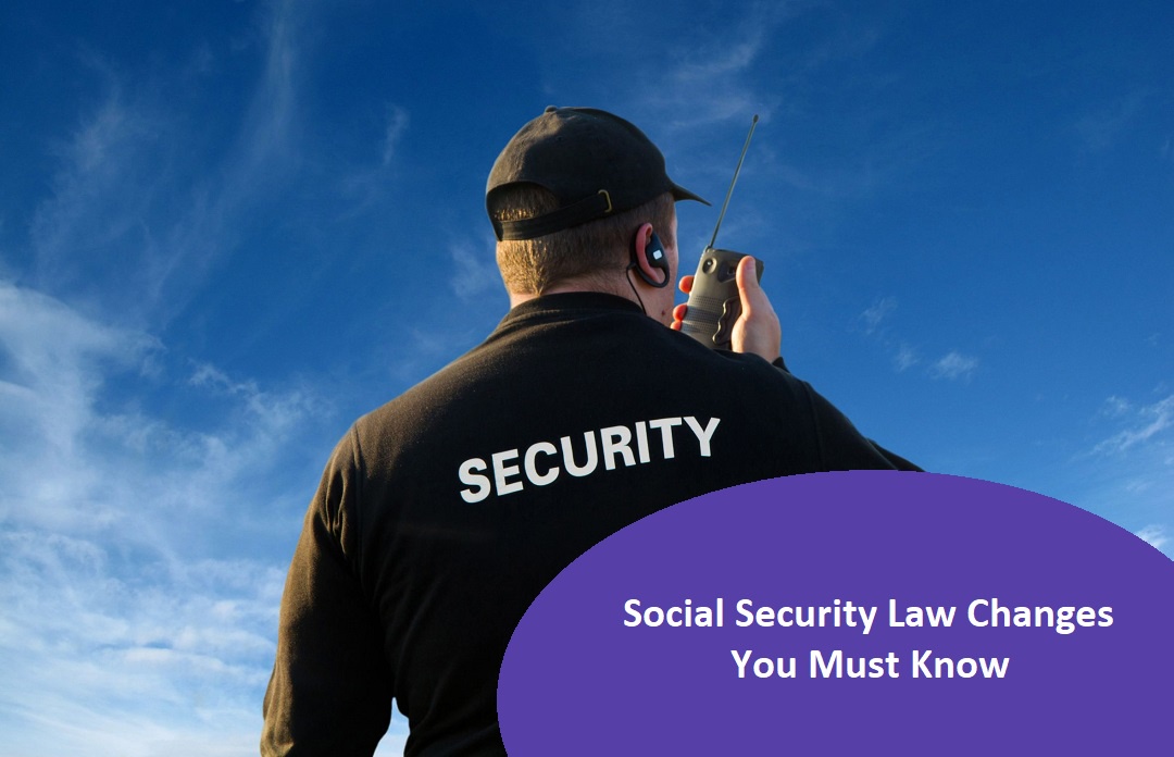 Social Security Law Changes You Must Know