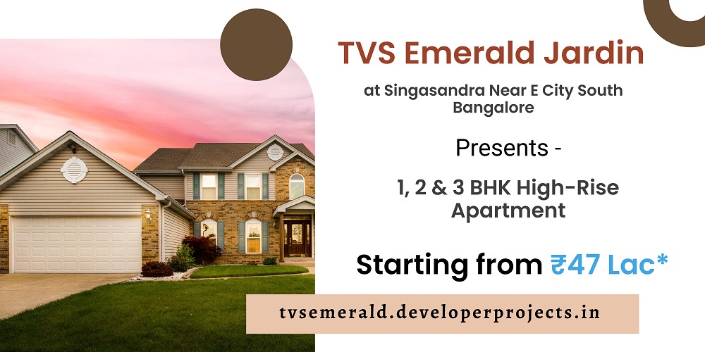 TVS Emerald Jardin South Bengaluru | Designed With Love And Care