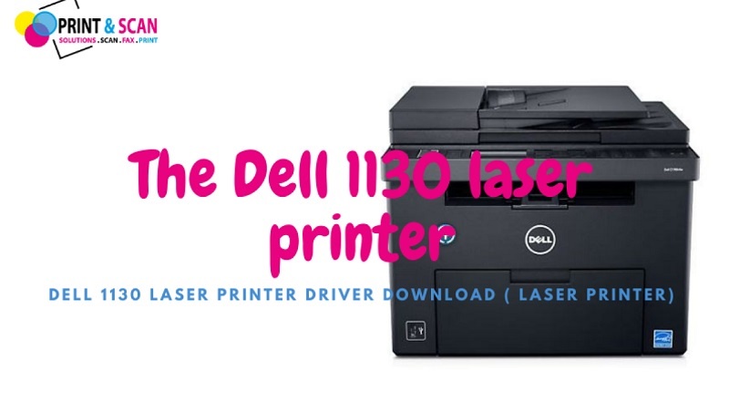 Dell Laser Printer Support 1 855 400 7767, How to Setup Driver for Dell 1130 Laser Printer?