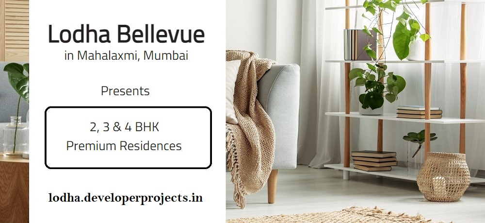Lodha Bellevue Mahalaxmi Mumbai - Homes That Offer A Relaxed Living!
