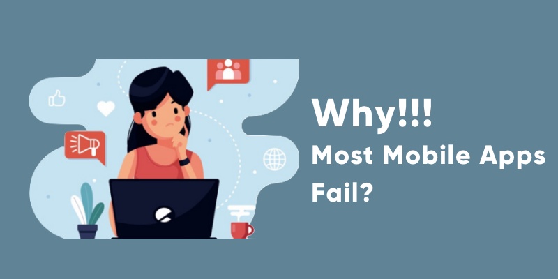5 Main Reasons Why A Mobile App Is Likely To Fail
