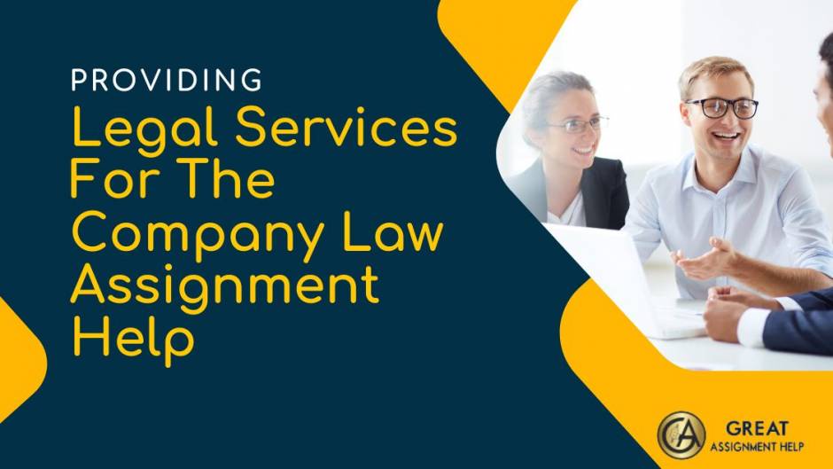 Provide Legal Services For The Company Law Assignment Help