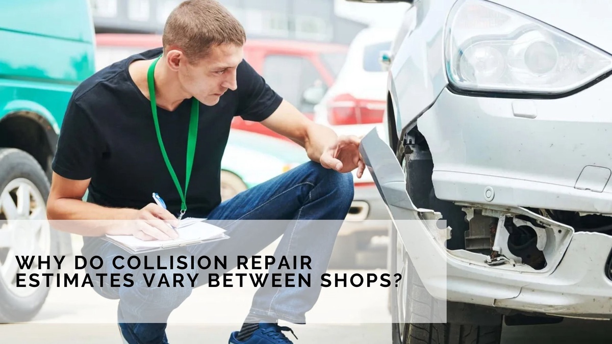 Why Do Collision Repair Estimates Vary Between Shops?