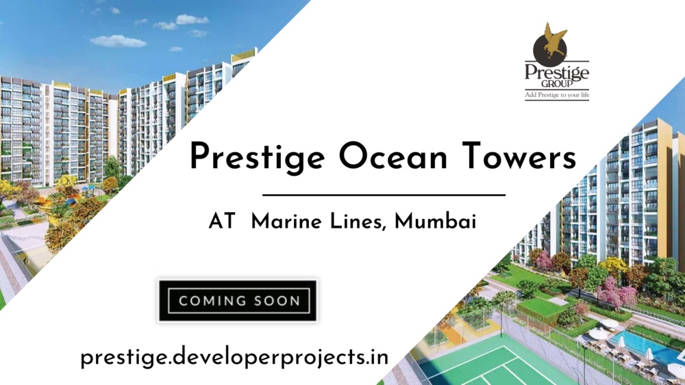 Prestige Ocean Towers Marine Lines Mumbai - Enter A World Of Elegance
