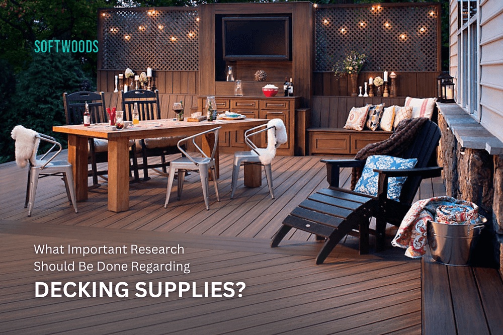 What Important Research Should Be Done Regarding Decking Supplies?