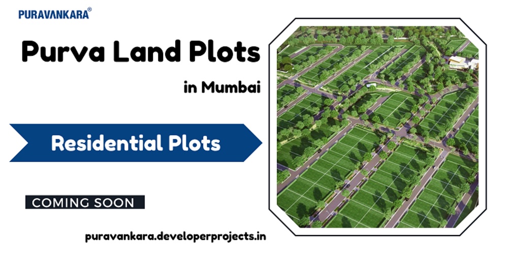 Purva Land Plots Mumbai - Make Your Best Development