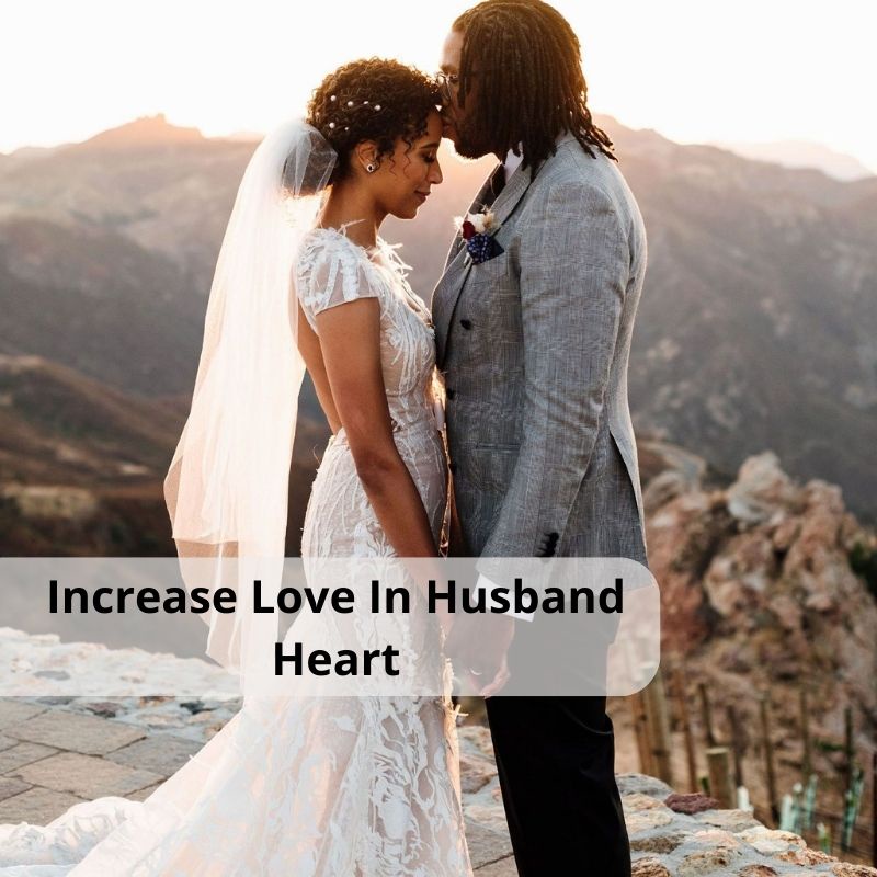 Dua To Increase Love In Husband Heart