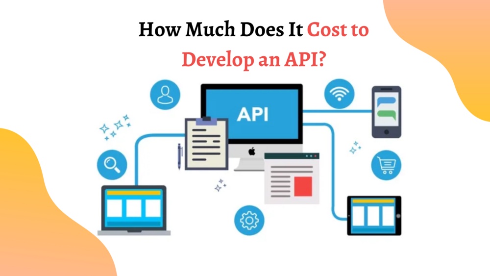 How Much Does It Cost to Develop an API