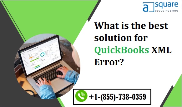 What is the best solution for QuickBooks XML Error?