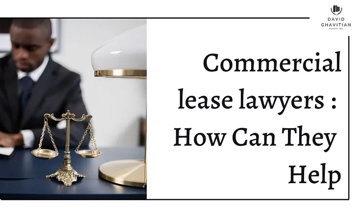 Commercial Lease Lawyers: How They Can Help