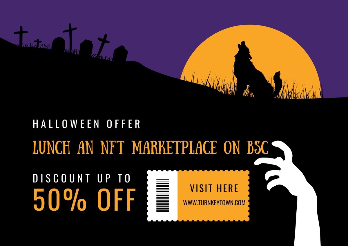 Lunch An NFT Marketplace On BSC | Flat 50% Discount On Development Services For Halloween 2022 | Hurry Up!