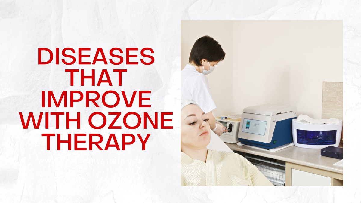 Improve Your Health with Ozone Therapy