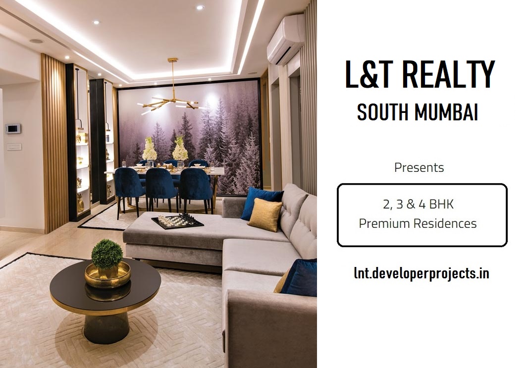 L&T Realty South Mumbai, Create Your High Standard Of Living