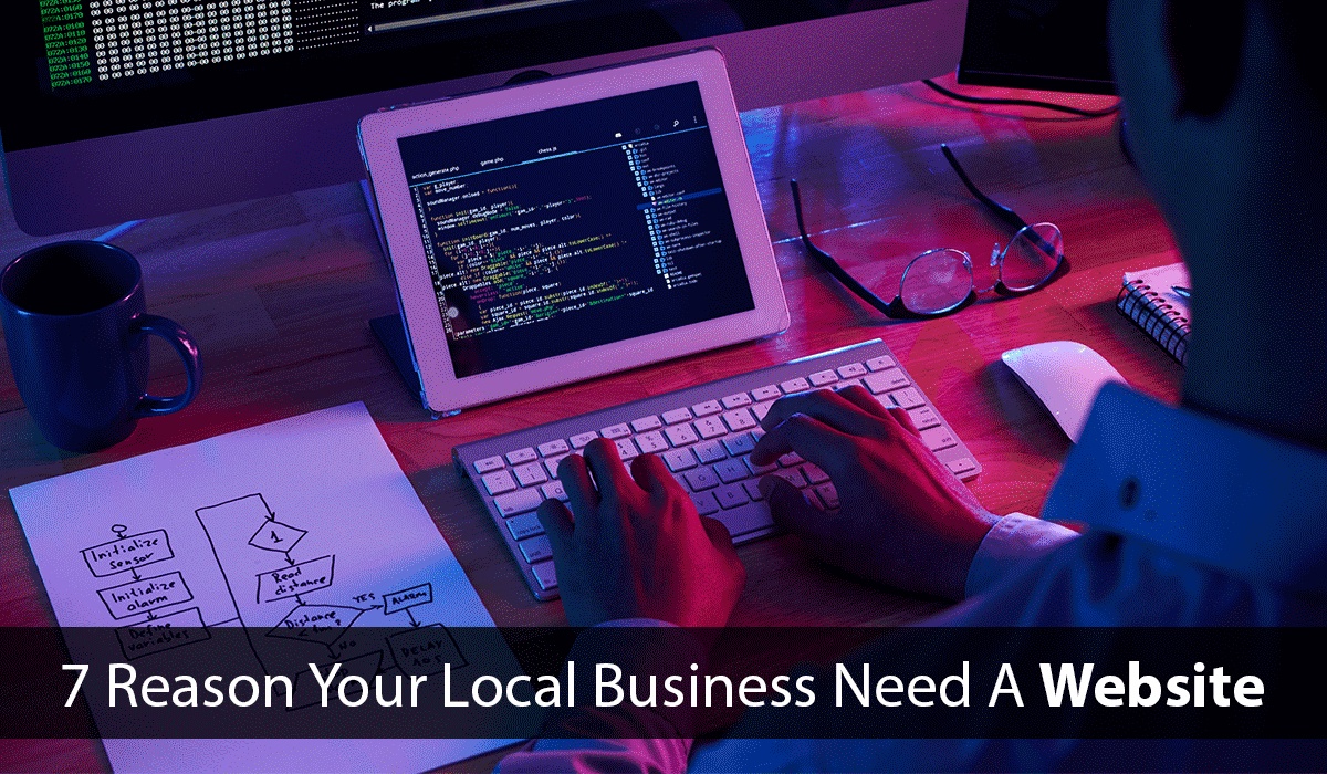 7 Reasons Your Local Business Need A Website