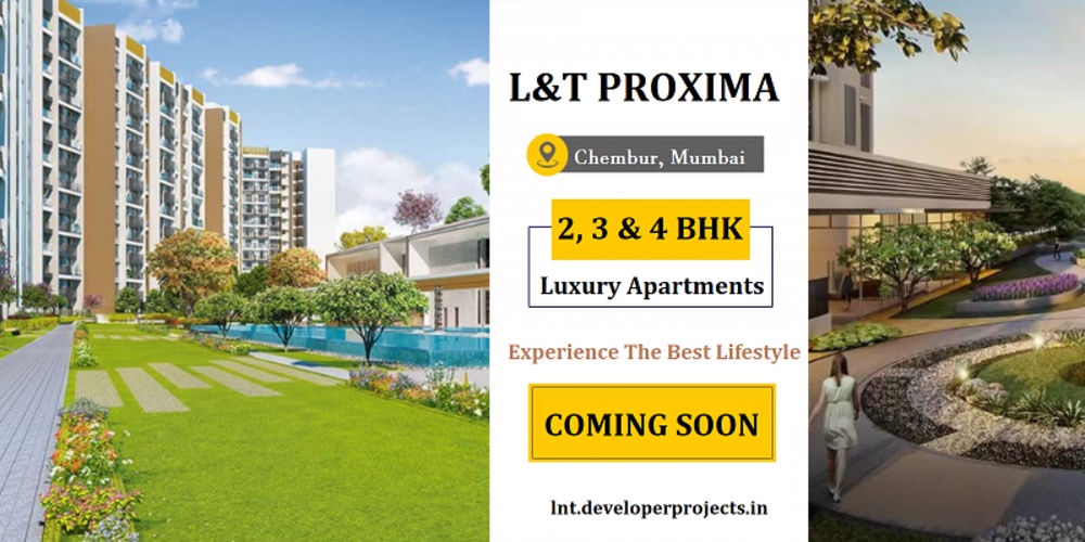 L&T Proxima Chembur Mumbai - The Way The Best Of The World Lives!