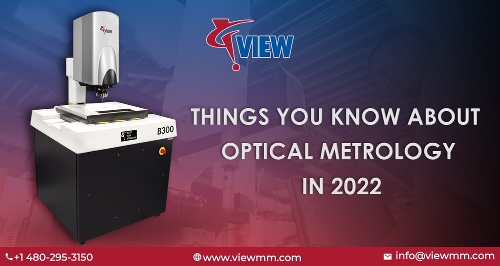 Things you know about optical metrology in 2022