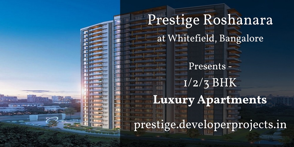 Prestige Roshanara Apartments In Bangalore - Unveiling Exclusive Living Spaces