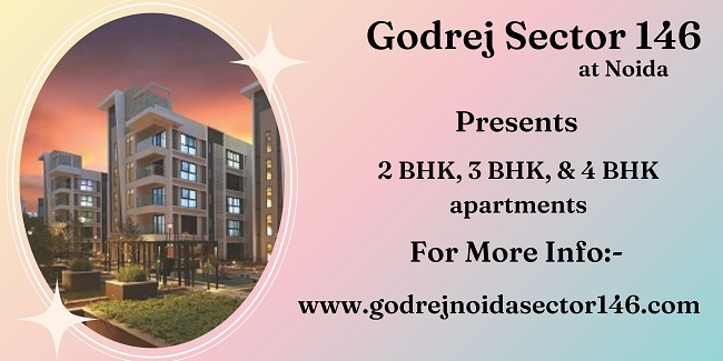Godrej Sector 146 At Noida - Celebrate The Delightful Moments