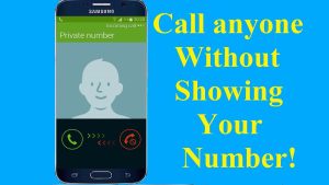 How to Call Someone Without Showing Your Number