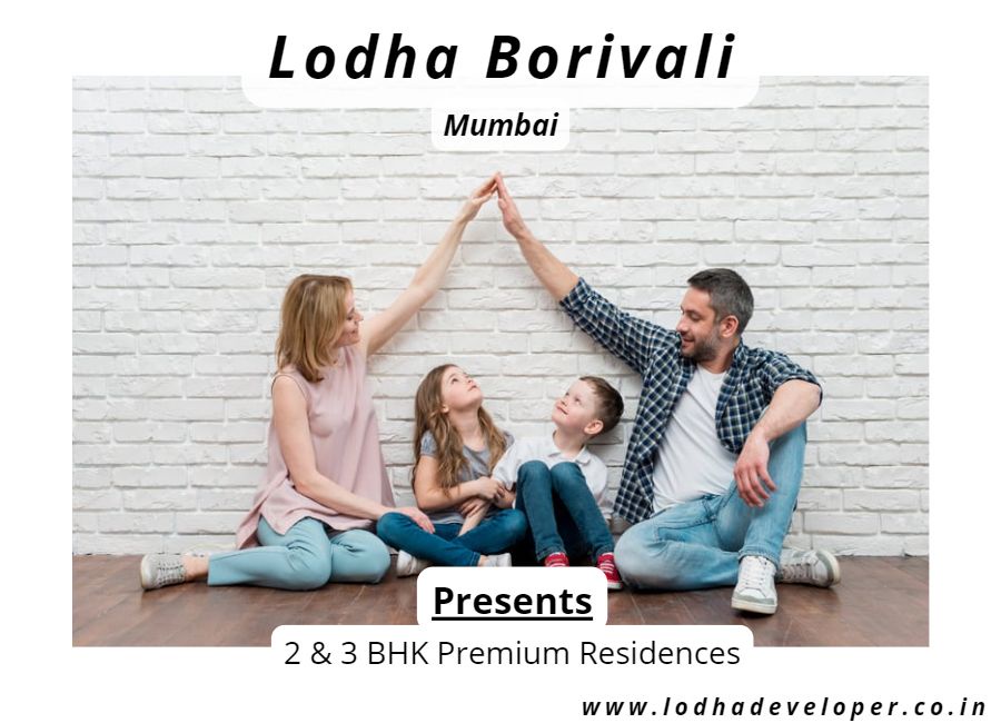 Lodha Borivali Mumbai - Unleash Your Senses To A Mystical Standard Of Living