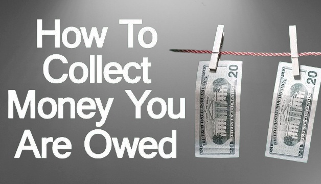 How to Collect Money Owed to You