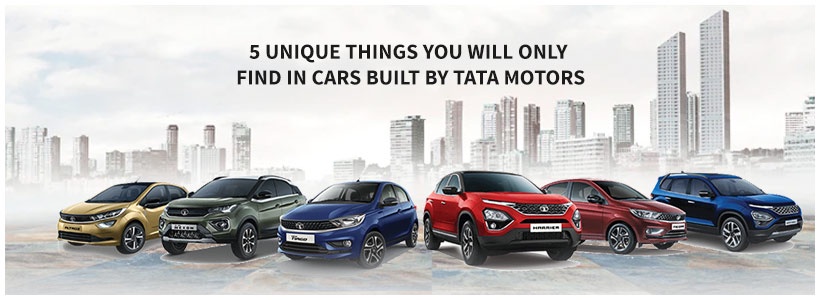 5 Unique Things You Will Only Find in Cars Built by Tata Motors