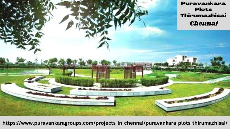 Puravankara Plots Thirumazhisai Cause we care about your dream home
