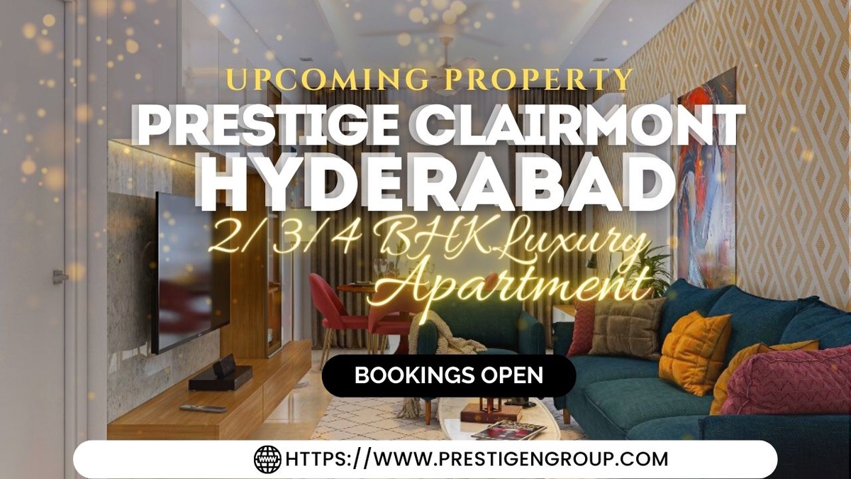 Prestige Clairmont Hyderabad | 2/3/4 BHK Apartments In Kokapet Hyderabad