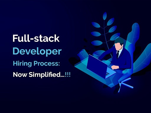 How to Find & Hire Full Stack Developers for Your Startup?