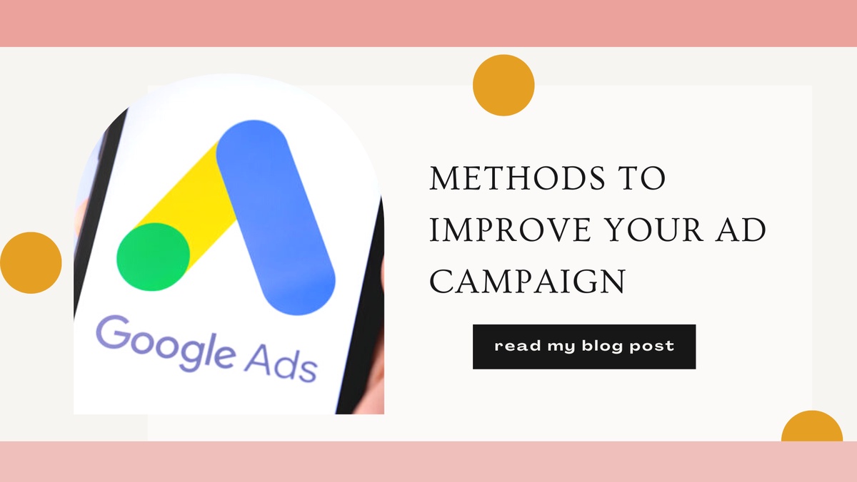 Methods to Improve Your Ad Campaign