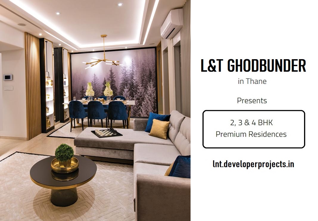 Own One Of The Blissful Apartments At Lnt Ghodbunder Road In Thane