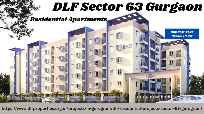 DLF Sector 63 Gurgaon -A Stress Free Apartment To Live Healthy Life