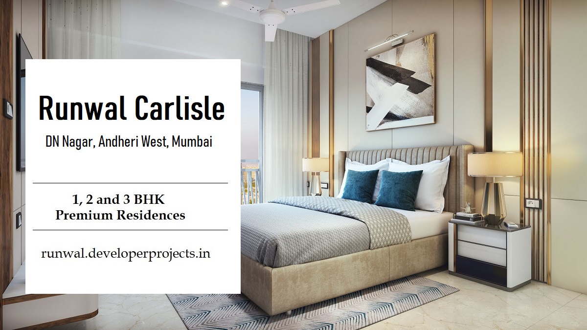 Check Out The Splendid Residential Apartments At Runwal Carlisle At DN Nagar, Andheri West In Mumbai
