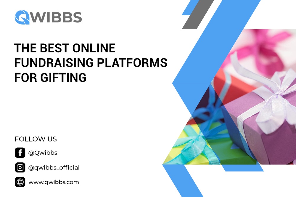 The best online fundraising platforms for Gifting - Qwibbs
