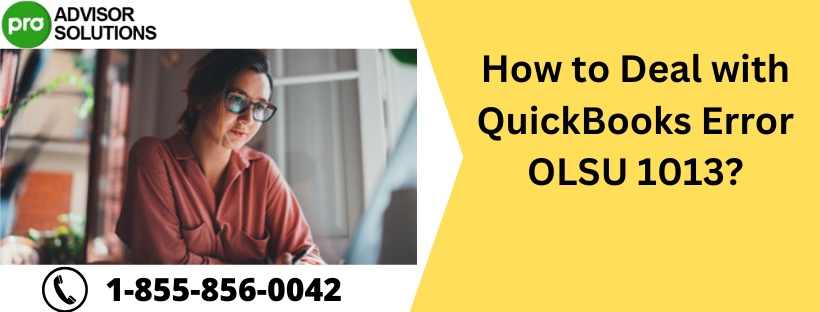 How to Deal with QuickBooks Error OLSU 1013?